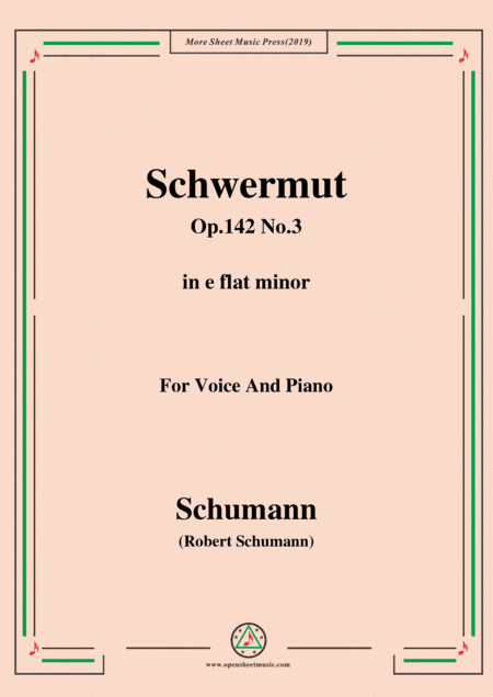 Schumann-Mädchen-Schwermut,Op.142 No.3,in e flat minor,for Voice&Piano (arr. MSM)