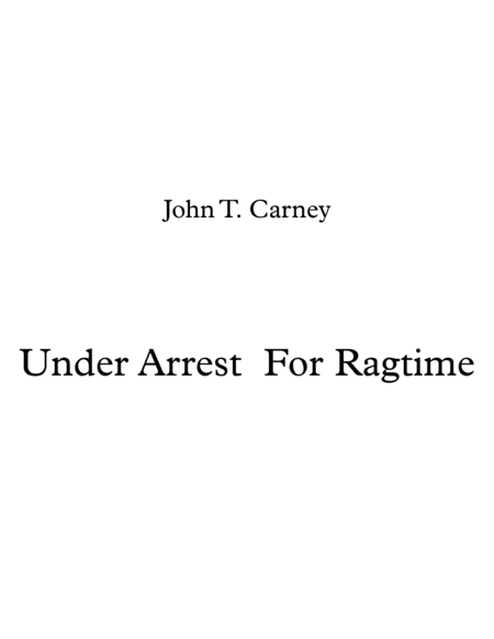 Under Arrest For Ragtime