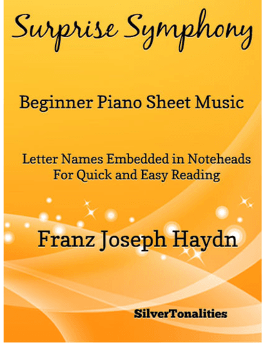 Surprise Symphony Beginner Piano Sheet Music (arr. SilverTonalities)
