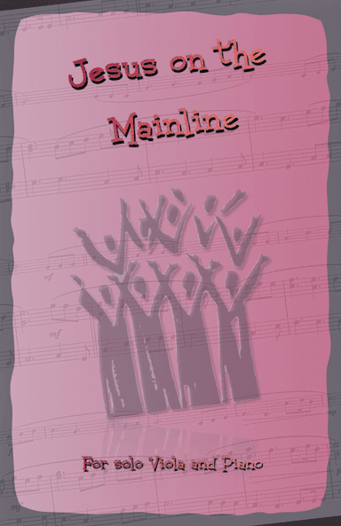 Jesus on the Mainline, Gospel Song for Viola and Piano (arr. David McKeown)