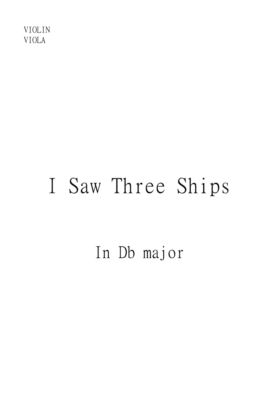 I Saw Three Ships for Violin and Viola Duet in Db Major. Intermediate. (arr. Matheus Araújo)