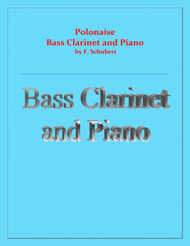 Polonaise - F. Schubert - For Bass Clarinet and Piano - Intermediate (arr. Raymond Fenech)