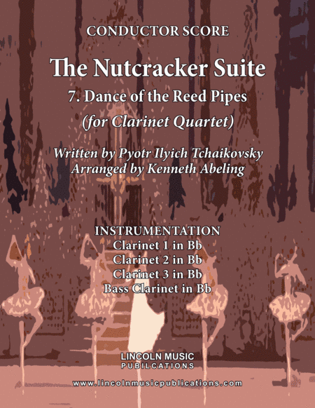 The Nutcracker Suite - 7. Dance of the Reed Flutes (for Clarinet Quartet) (arr. Kenneth Abeling)