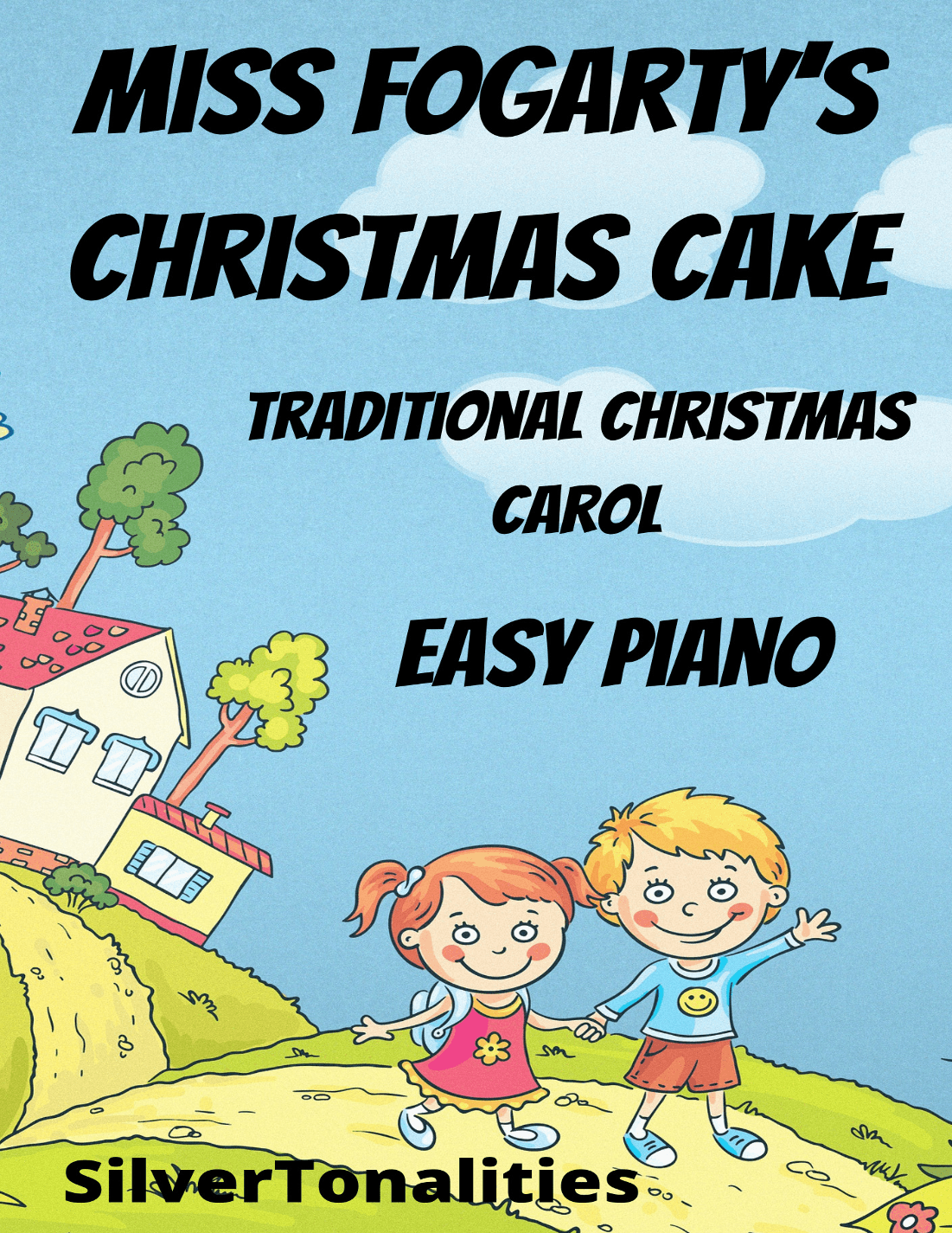 Miss Fogarty's Christmas Cake Easy Piano Standard Notation Sheet Music (arr. SilverTonalities)