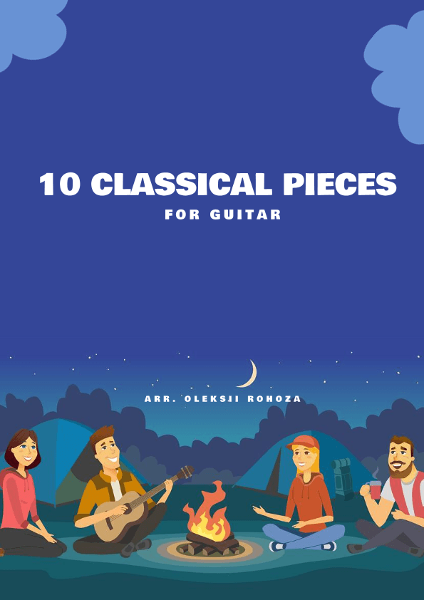 10 Classical Pieces For Guitar (arr. Oleksii Rohoza)