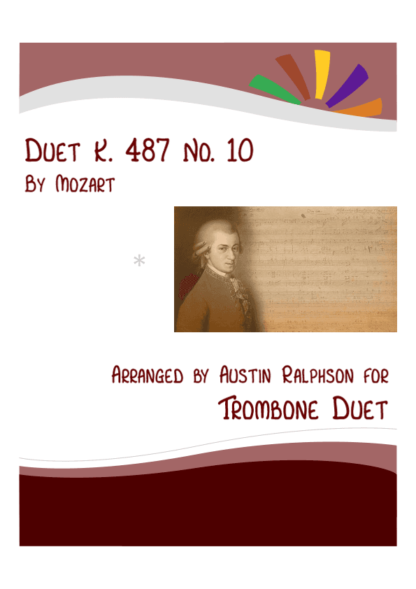 Mozart K. 487 No. 10 - trombone duet / euphonium duet (arr. Austin Ralphson)