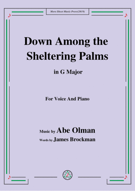 Abe Olman-Down Among the Sheltering Palms,in G Major,for Voice&Piano (arr. MSM)