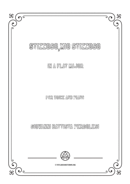 Pergolesi-Stizzoso,mio stizzoso in A flat Major,for Voice and Piano (arr. MSM)