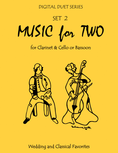 Music for Two Wedding & Classical Favorites for Clarinet & Cello or Bassoon - Set 2 (arr. Last Resort Music Publishing)