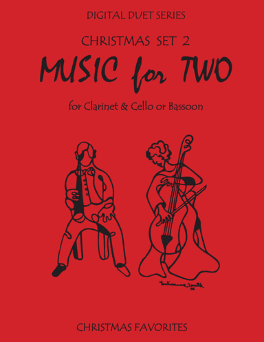 Christmas Duets for Clarinet and Cello or Clarinet and Bassoon - Set 2 - Music for Two (arr. Daniel Kelley)