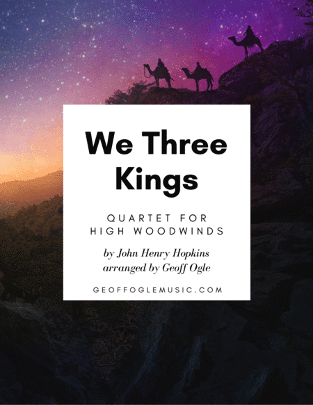 We Three Kings (arr. Geoff Ogle)
