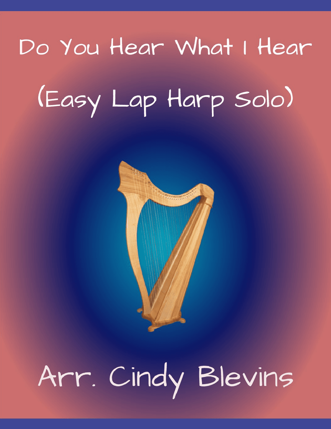 Do You Hear What I Hear (arr. Cindy Blevins)