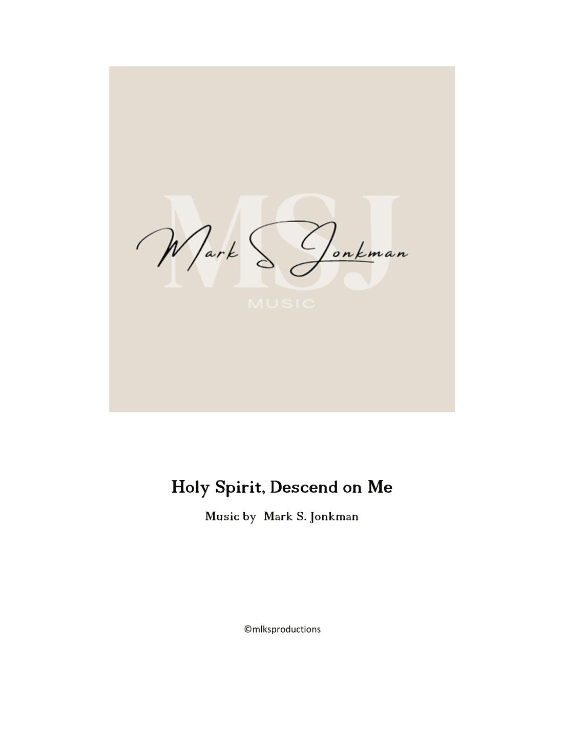 Holy Spirit, Descend on Me