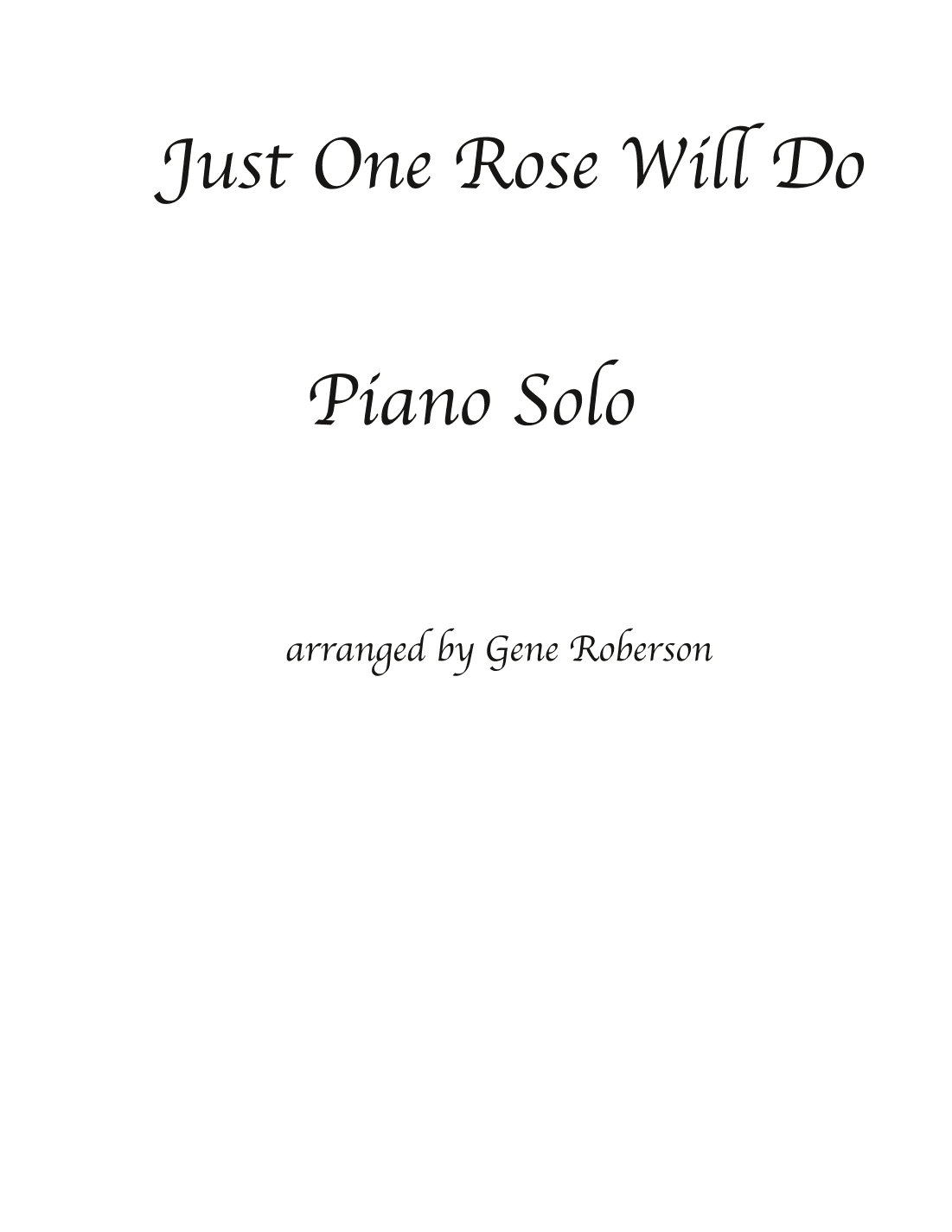 Just One Rose will Do (arr. Gene Roberson)