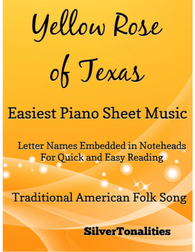 Yellow Rose of Texas Easiest Piano Sheet Music (arr. SilverTonalities)