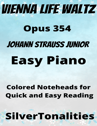 Vienna Life Waltz Opus 354 Easy Piano Sheet Music with Colored Notation (arr. SilverTonalities)
