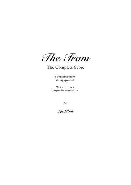 THE TRAM for String Quartet 'The Complete Journey'