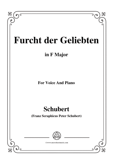 Schubert-Furcht der Geliebten,in F Major,for Voice and Piano (arr. MSM)