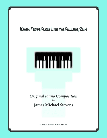 When Tears Flow Like The Falling Rain