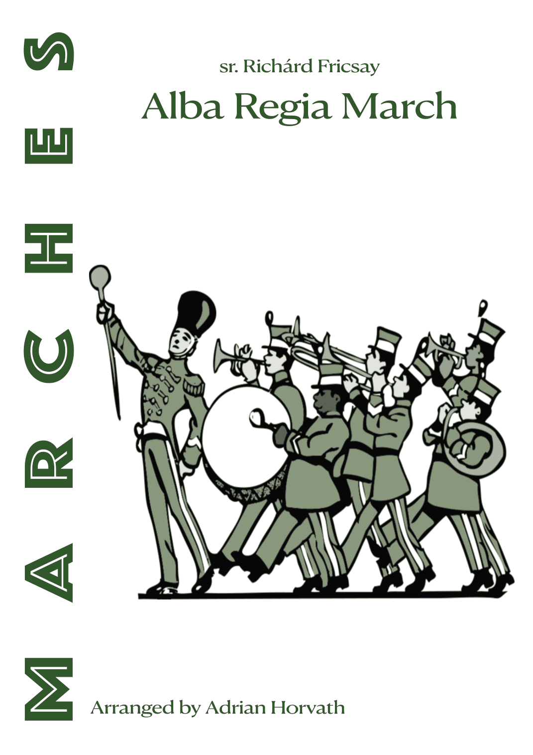 Alba Regia March (arr. Adrian Erik Horvath)