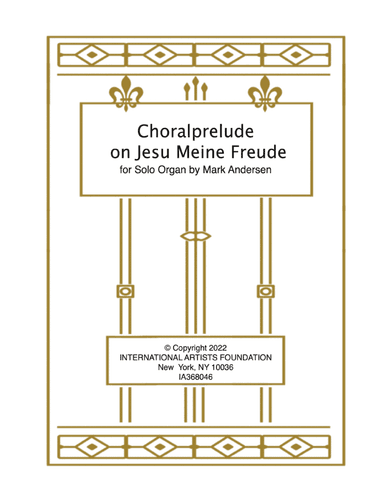 Choralprelude on Jesu Meine Freude for solo organ by Mark Andersen