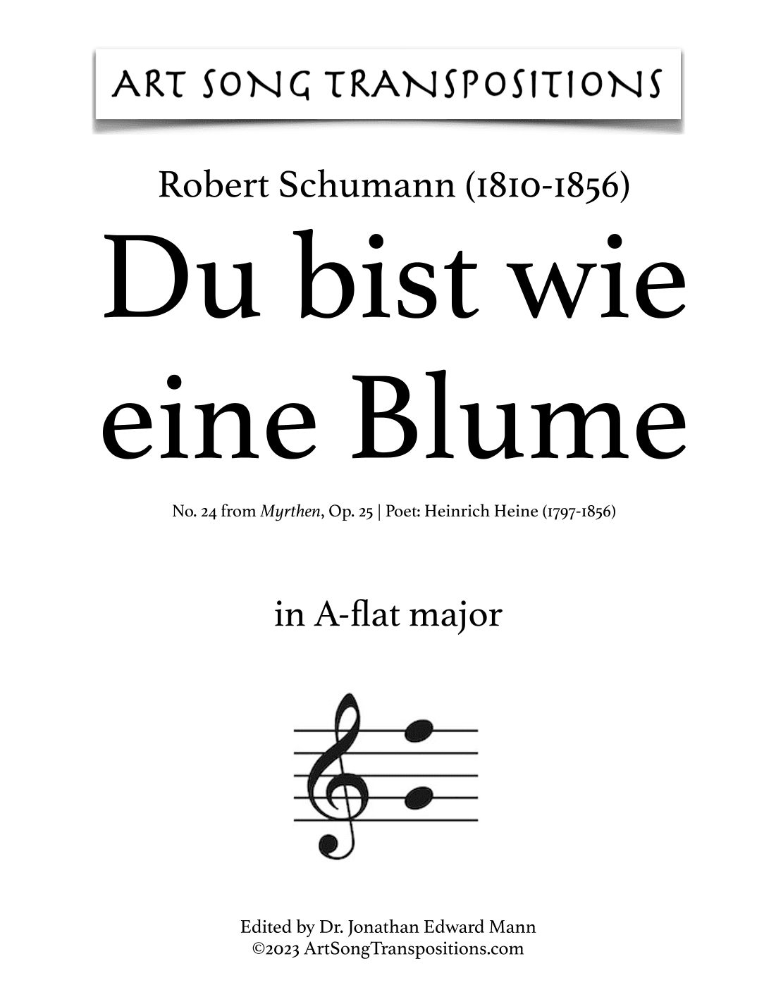 SCHUMANN: Du bist wie eine Blume (transposed to A-flat major, G major, and G-flat major) (arr. ArtSongTranspositions.com)