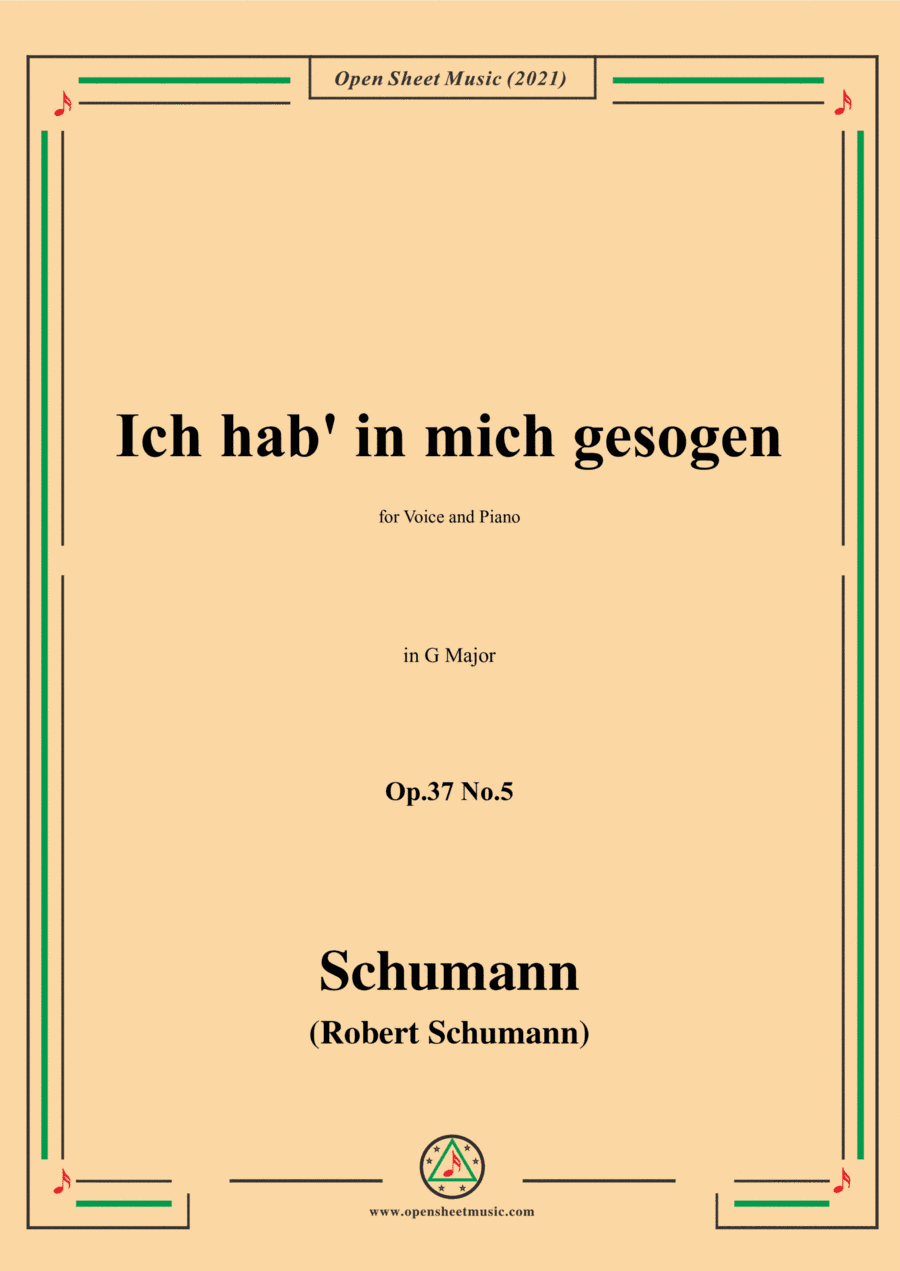 Schumann-Ich hab in mich gesogen,Op.37 No.5,in G Major,for Voice and Piano (arr. Open Cloud)