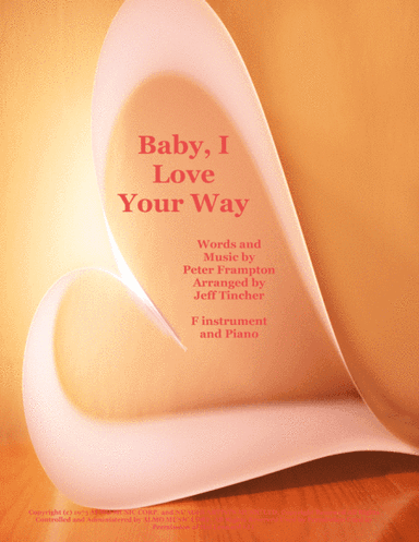 Baby, I Love Your Way (arr. Jeff Tincher)