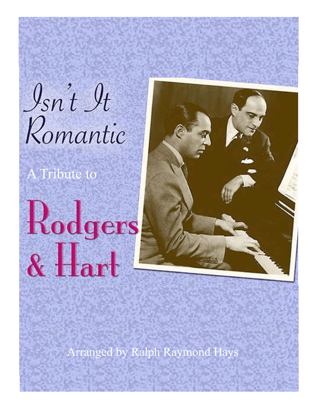 Isn't It Romantic? (arr. Ralph Raymond Hays)
