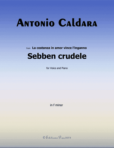 Sebben crudele,by Caldara,in f minor (arr. Editions Dao)