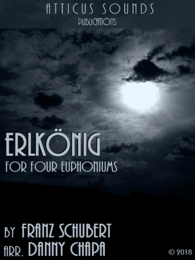Erlkönig (Arranged for Euphonium Quartet) (arr. Danny Chapa)