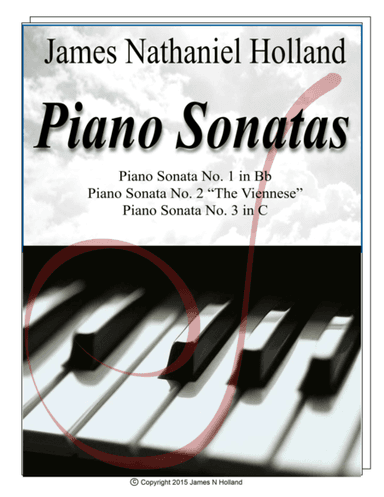 New Piano Sonatas 1 2  and 3 James Nathaniel Holland
