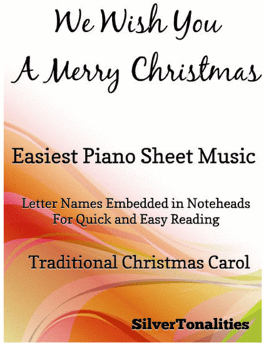We Wish You a Merry Christmas Easiest Piano Sheet Music (arr. SilverTonalities)