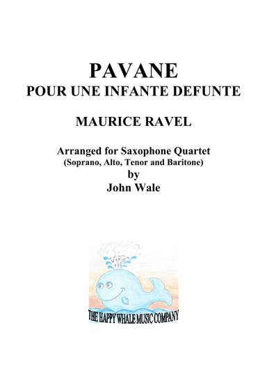 PAVANE POUR UNE INFANTE DEFUNTE (Sax quartet) (arr. John Wale)