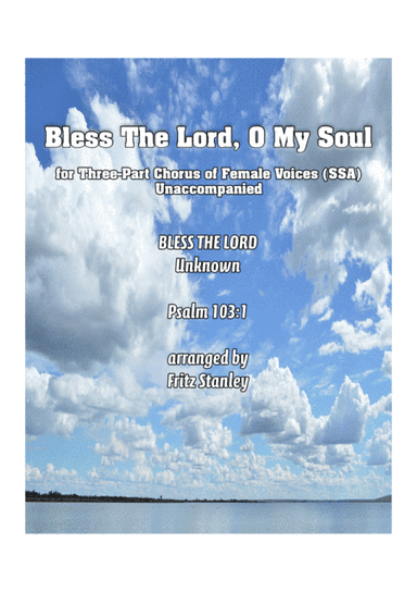 Bless The Lord, O My Soul - SSA A Cappella (arr. Fritz Stanley)