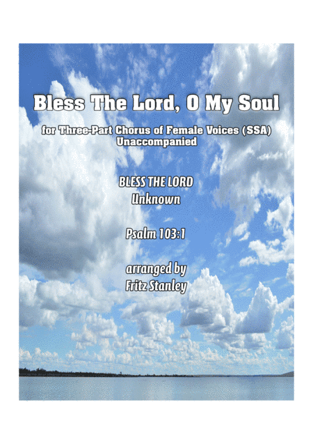 Bless The Lord, O My Soul - SSA A Cappella (arr. Fritz Stanley)