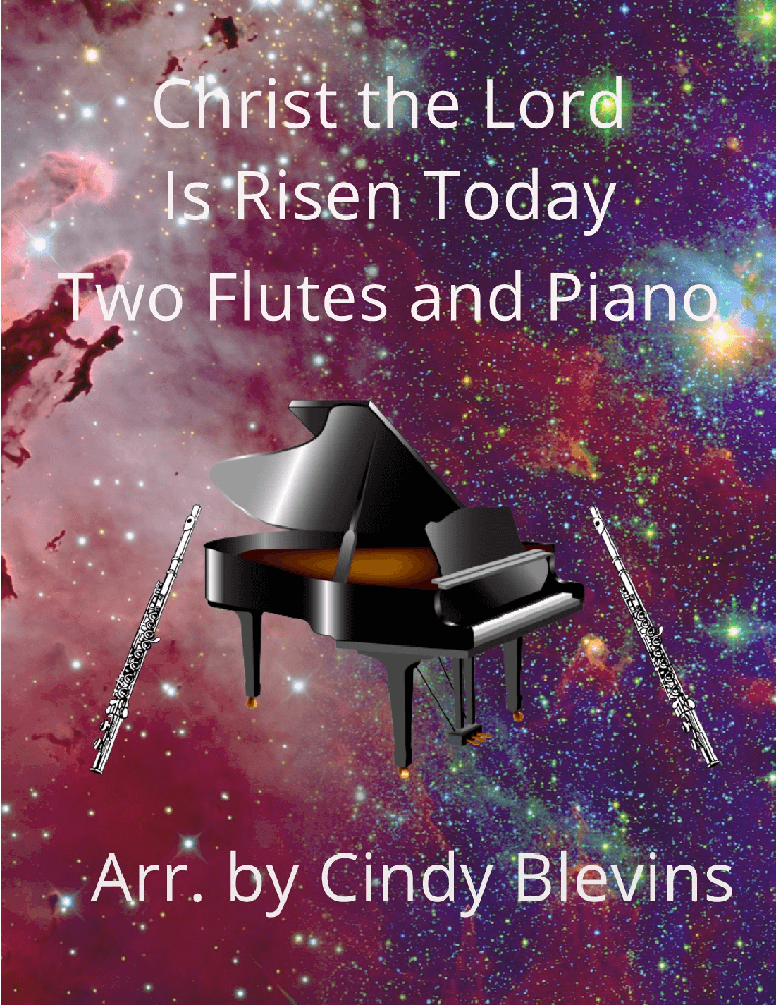 Christ the Lord Is Risen Today, Two Flutes and Piano (arr. Cindy Blevins)