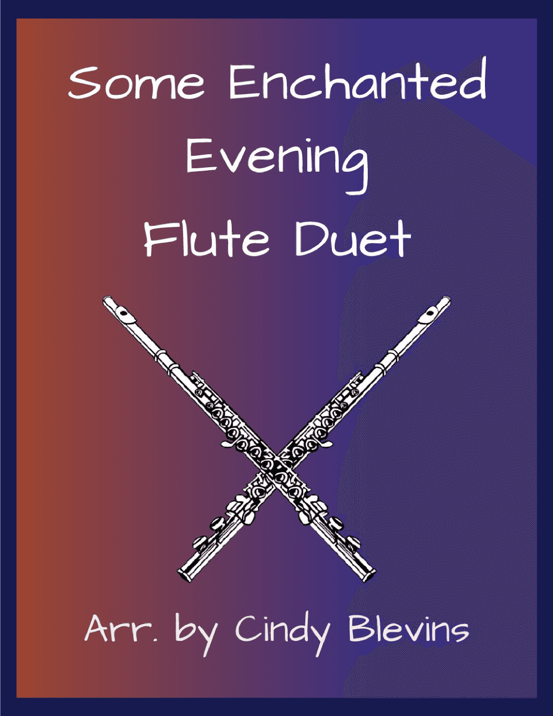 Some Enchanted Evening (arr. Cindy Blevins)