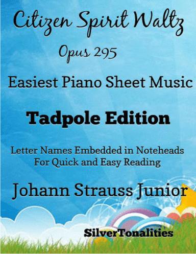 Citizen Spirit Waltz Opus 295 Easiest Piano Sheet Music 2nd Edition (arr. SilverTonalities)