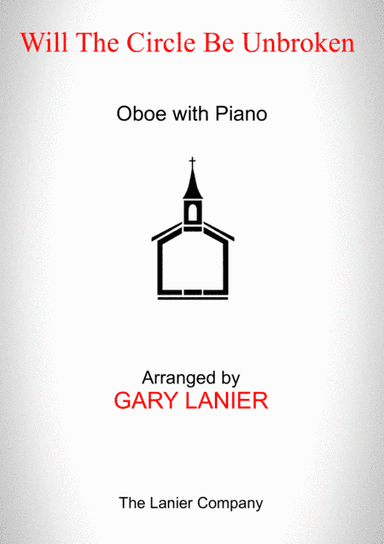 WILL THE CIRCLE BE UNBROKEN (Oboe with Piano - Score & Part included) (arr. Gary Lanier)