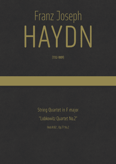Haydn - String Quartet in F major, Hob.III:82 ; Op.77 No.2 "Lobkowitz  Quartet No.2" (arr. J.G. Cucó Barber)