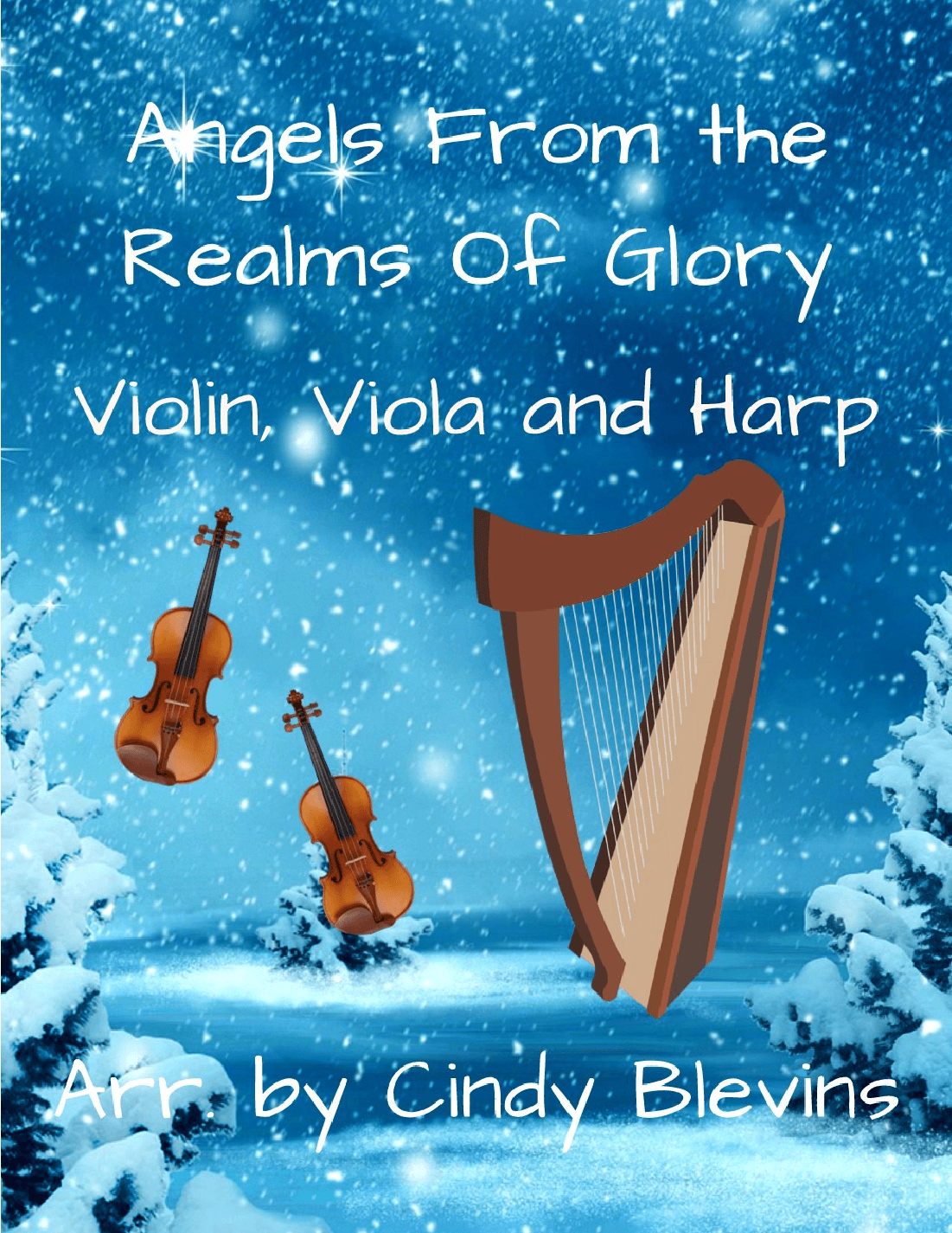 Angels From the Realms of Glory, for Violin, Viola and Harp (arr. Cindy Blevins)