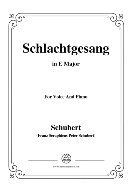 Schubert-Schlachtgesang,in E Major,for Voice&Piano (arr. MSM)