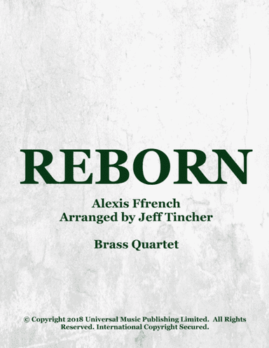 Reborn (arr. Jeff Tincher)