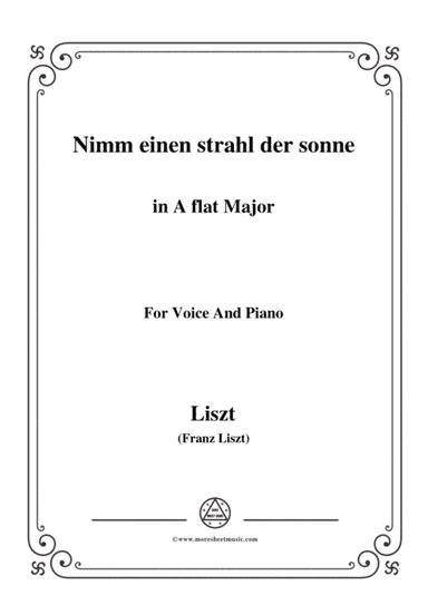 Liszt-Nimm einen strahl der sonne in A flat Major,for Voice and Piano (arr. MSM)