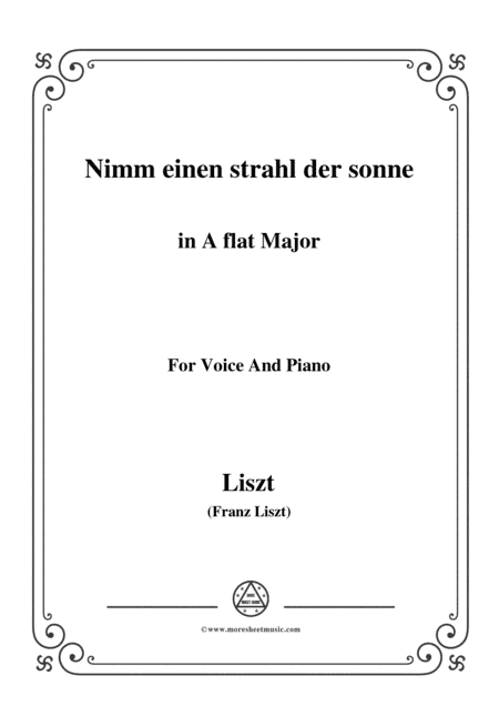 Liszt-Nimm einen strahl der sonne in A flat Major,for Voice and Piano (arr. MSM)