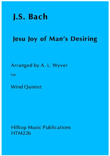 Jesu Joy of Mans Desiring arranged for Wind Quintet (arr. A. L. Wyver)