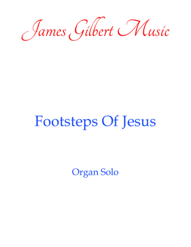 Footsteps Of Jesus (arr. James Gilbert)