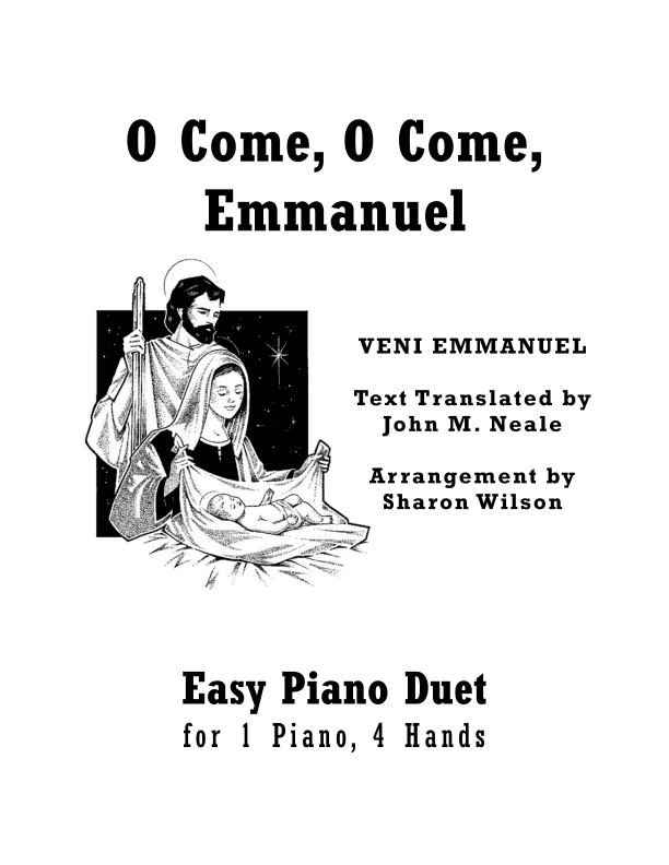 O Come, O Come, Emmanuel (Easy Piano Duet; 1 Piano, 4 Hands) (arr. Sharon Wilson)
