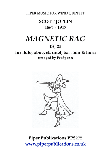 Scott Joplin: MAGNETIC RAG for woodwind quintet (arr. Pat Spence)
